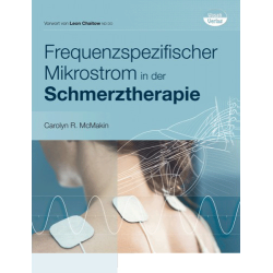 Frequenzspezifischer Mikrostrom in der Schmerztherapie, Carolyn R. McMakin