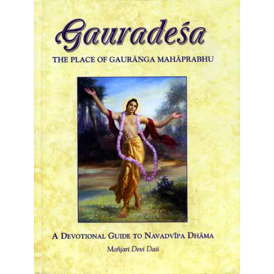 Gauradesa - The Place of Gauranga Mahaprabhu, Manjari Devi Dasi
