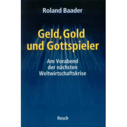 Geld, Gold und Gottspieler; Roland Baader