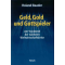 Geld, Gold und Gottspieler; Roland Baader