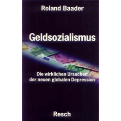 Geldsozialismus, Roland Baader