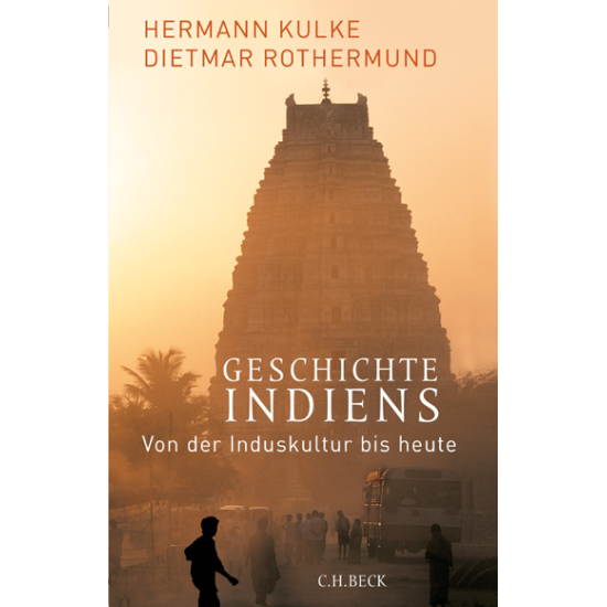 Geschichte Indiens, Hermann Kulke • Dietmar Rothermund