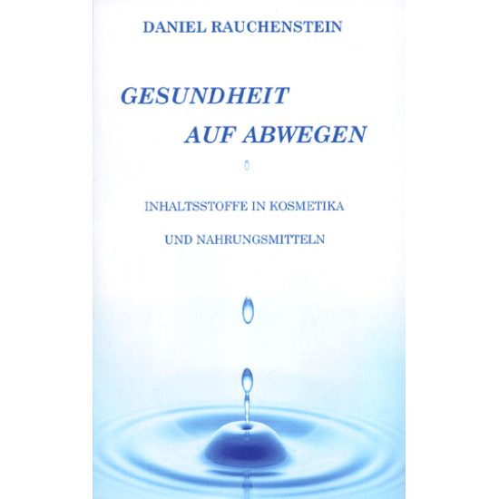 Gesundheit auf Abwegen, Daniel Rauchenstein