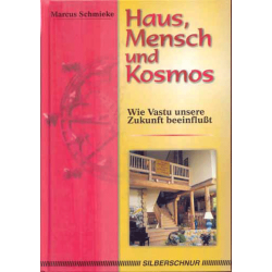 Haus, Mensch und Kosmos; Marcus Schmieke