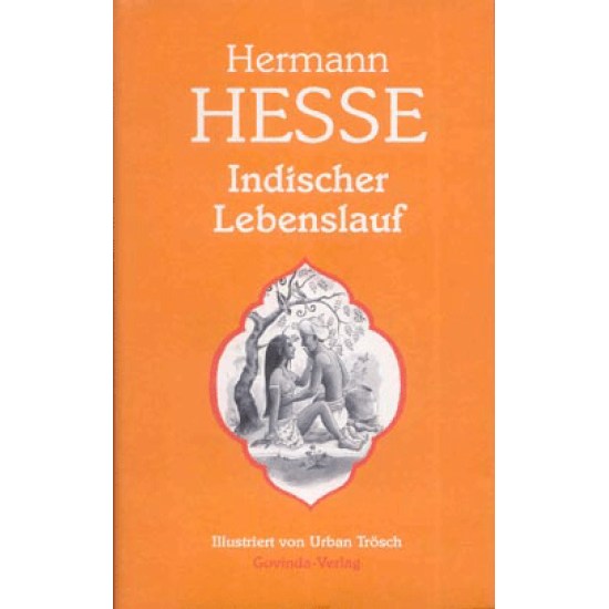 Indischer Lebenslauf, Hermann Hesse