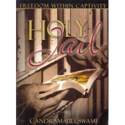 Holy Jail, Candramauli Swami