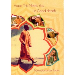Hope This Meets You in Good Health, Prahladananda Swami