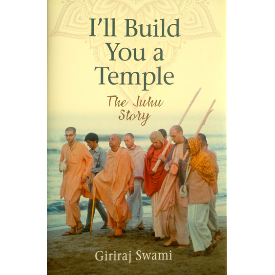 I'll Build You a Temple, Giriraj Swami