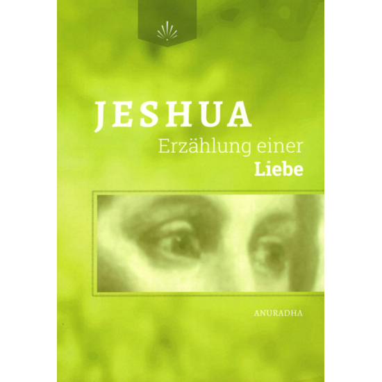 Jeshua – Erzählung einer Liebe, Anuradha