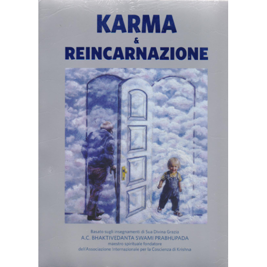 Karma & Reincarnazione, Bhaktivedanta Swami Prabhupada