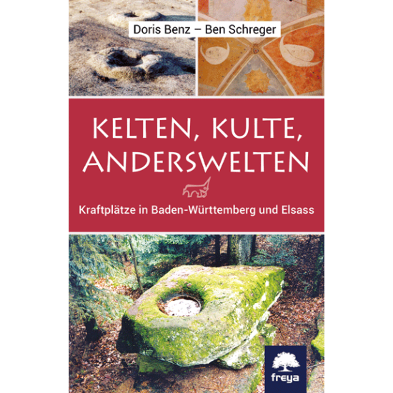 Kelten • Kulte • Anderswelten, Doris Benz • Ben Schreger