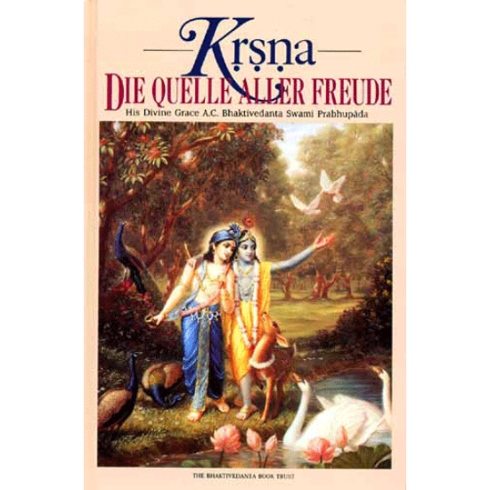 Krishna – Die Quelle aller Freude 2, Bhaktivedanta Swami Prabhupada (alte Ausgabe) Krishna – Die Quelle aller Freude 2, Bhaktivedanta Swami Prabhupada (alte Ausgabe)
