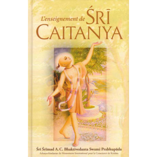L'enseignement de Sri Caitanya, Bhaktivedanta Swami Prabhupada