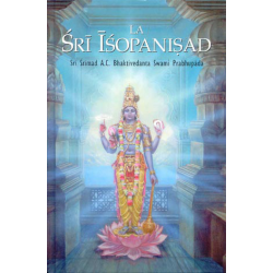 La Sri Isopanisad, Bhaktivedanta Swami Prabhupada