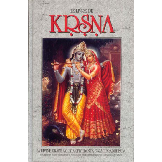 Le livre de Krishna (Vol. 1), Bhaktivedanta Swami Prabhupada