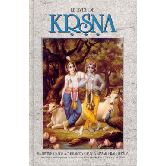 Le livre de Krishna (Vol. 2), Bhaktivedanta Swami Prabhupada