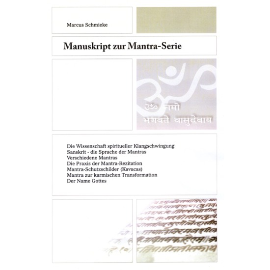 Manuskript zur DVD-Serie der Mantra-Praxis, Marcus Schmieke