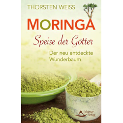 Moringa – Speise der Götter, Thorsten Weiss