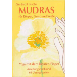 Mudras für Körper, Geist und Seele; Gertrud Hirschi