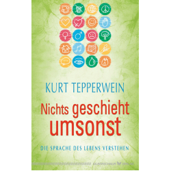 Nichts geschieht umsonst, Kurt Tepperwein