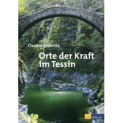 Orte der Kraft im Tessin, Claudio Andretta