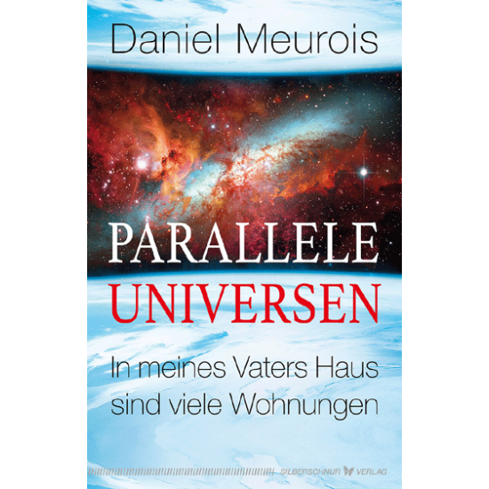 Parallele Universen, Daniel Meurois