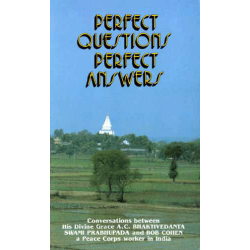 Perfect Questions & Answers, Bhaktivedanta Swami Prabhupada