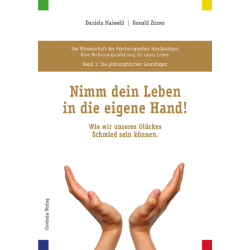 Nimm dein Leben in die eigene Hand!  Daniela Maiwald | Ronald Zürrer