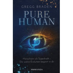 Pure Human, Gregg Braden