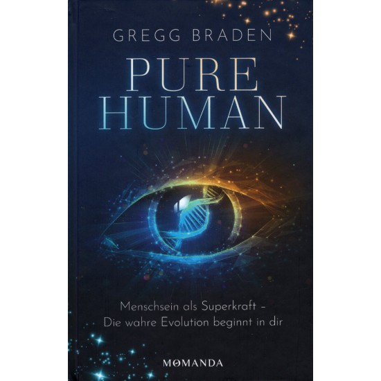 Pure Human, Gregg Braden