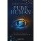 Pure Human, Gregg Braden