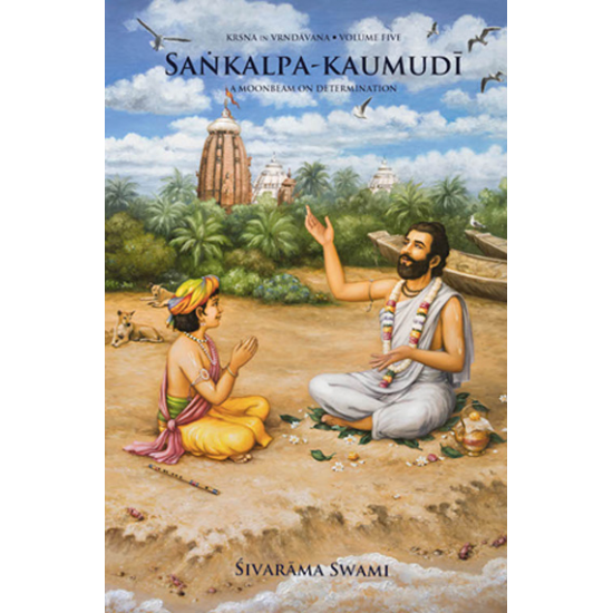 Sankalpa-Kaumudi, Sivarama Swami Sankalpa-Kaumudi, Sivarama Swami