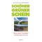 Schöner grüner Schein, Derrick Jensen • Lierre Keith • Max Wilbert