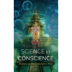 Science et Conscience, Bhaktisvarupa Damodara Swami