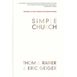 Simple Church, Thom S. Rainer & Eric Geiger