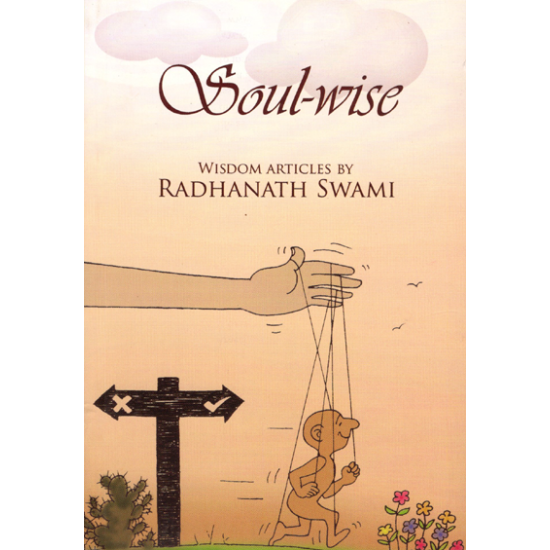 Soul-wise, wisdom articles by Radhanath Swami
