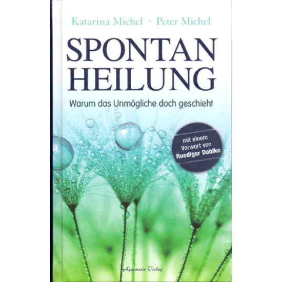 Spontanheilung, Katarina Michel / Peter Michel