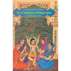 Sri Caitanya-bhagavata (7 Bände), Sri Vrndavana Dasa Thakura