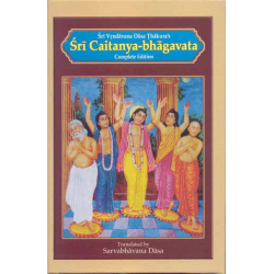 Sri Caitanya-bhagavata (Compl. Edition), Vrndavana Dasa Thakura