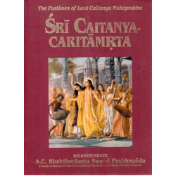 Sri Caitanya-Caritamrta (One volume edition), Bhaktivedanta Swami
