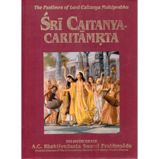 Sri Caitanya-Caritamrta (One volume edition), Bhaktivedanta Swami Sri Caitanya-Caritamrta (One volume edition), Bhaktivedanta Swami
