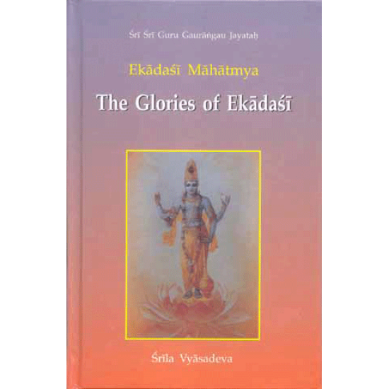 The Glories of Ekadasi, Srila Vyasadeva