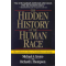 The Hidden History of the Human Race, Michael A.Cremo / Richard L.Thompson