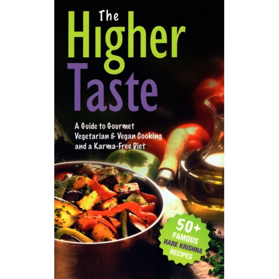 The Higher Taste, Bhaktivedanta Swami The Higher Taste, Bhaktivedanta Swami