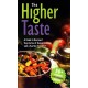 The Higher Taste, Bhaktivedanta Swami The Higher Taste, Bhaktivedanta Swami