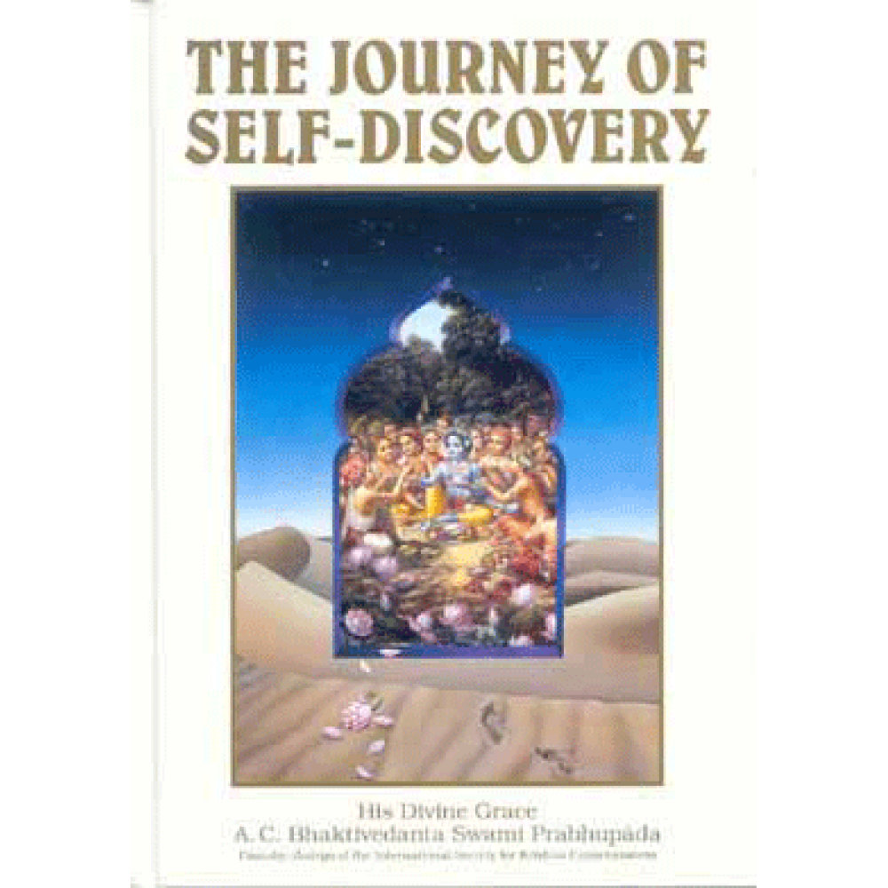 The Journey of Self-Discovery, Bhaktivedanta Swami Prabhupada