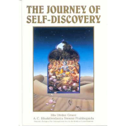 The Journey of Self-Discovery, Bhaktivedanta Swami Prabhupada