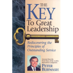 The Key to great Leadership, Peter Burwash