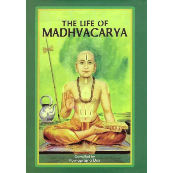 The Life of Madhvacarya, Purnaprajna Das