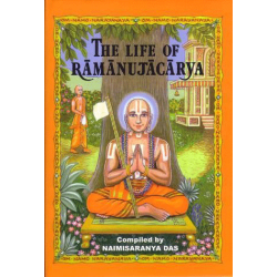 The Life of Ramanujacarya, Naimisaranya Das